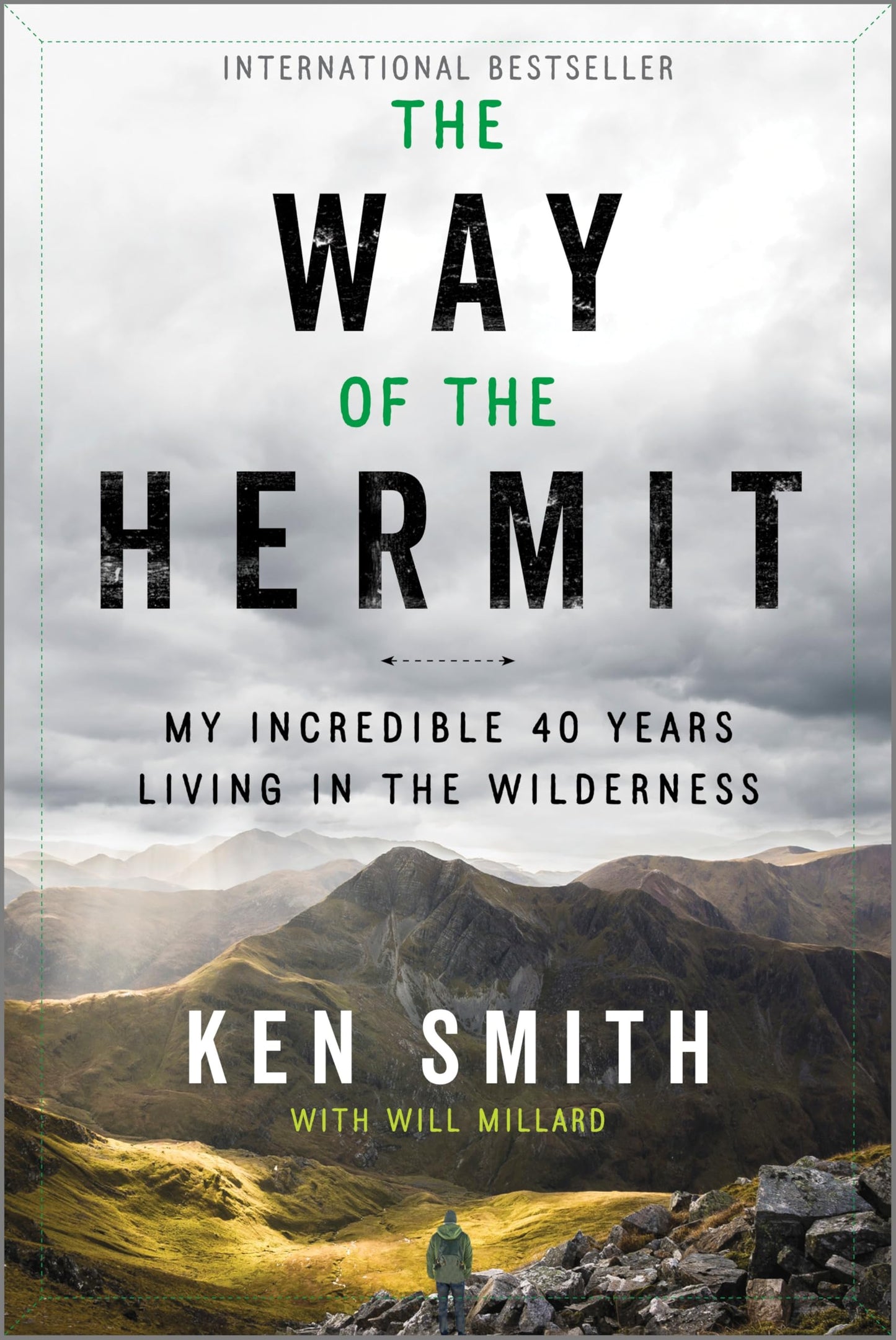 The Way of the Hermit: My Incredible 40 Years Living in the Wilderness – An Inspiring Scottish Adventure Memoir of Solitude and Resilience