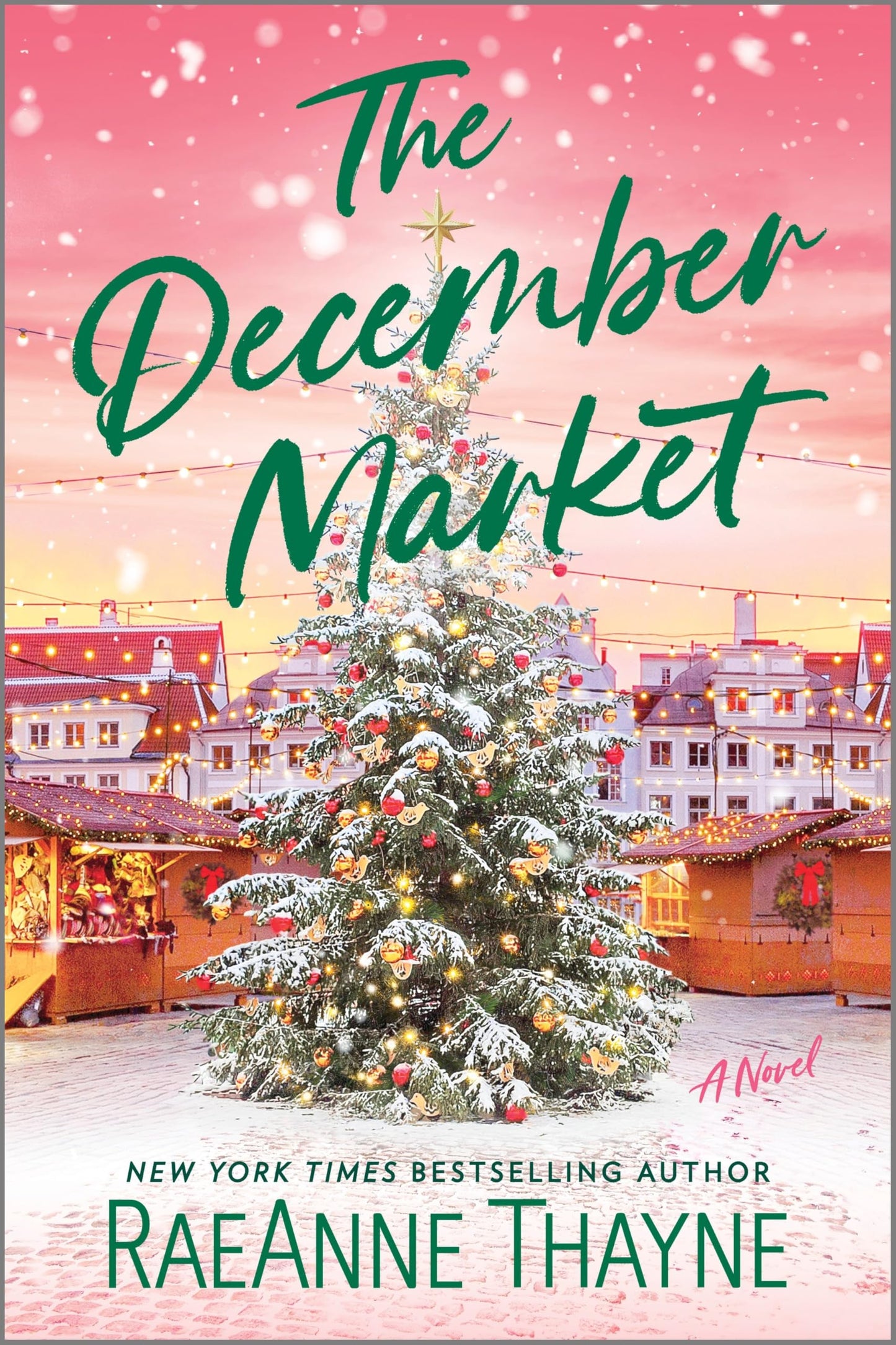 The December Market: A Charming Holiday Romance Novel About a Single Father and Christmas Love