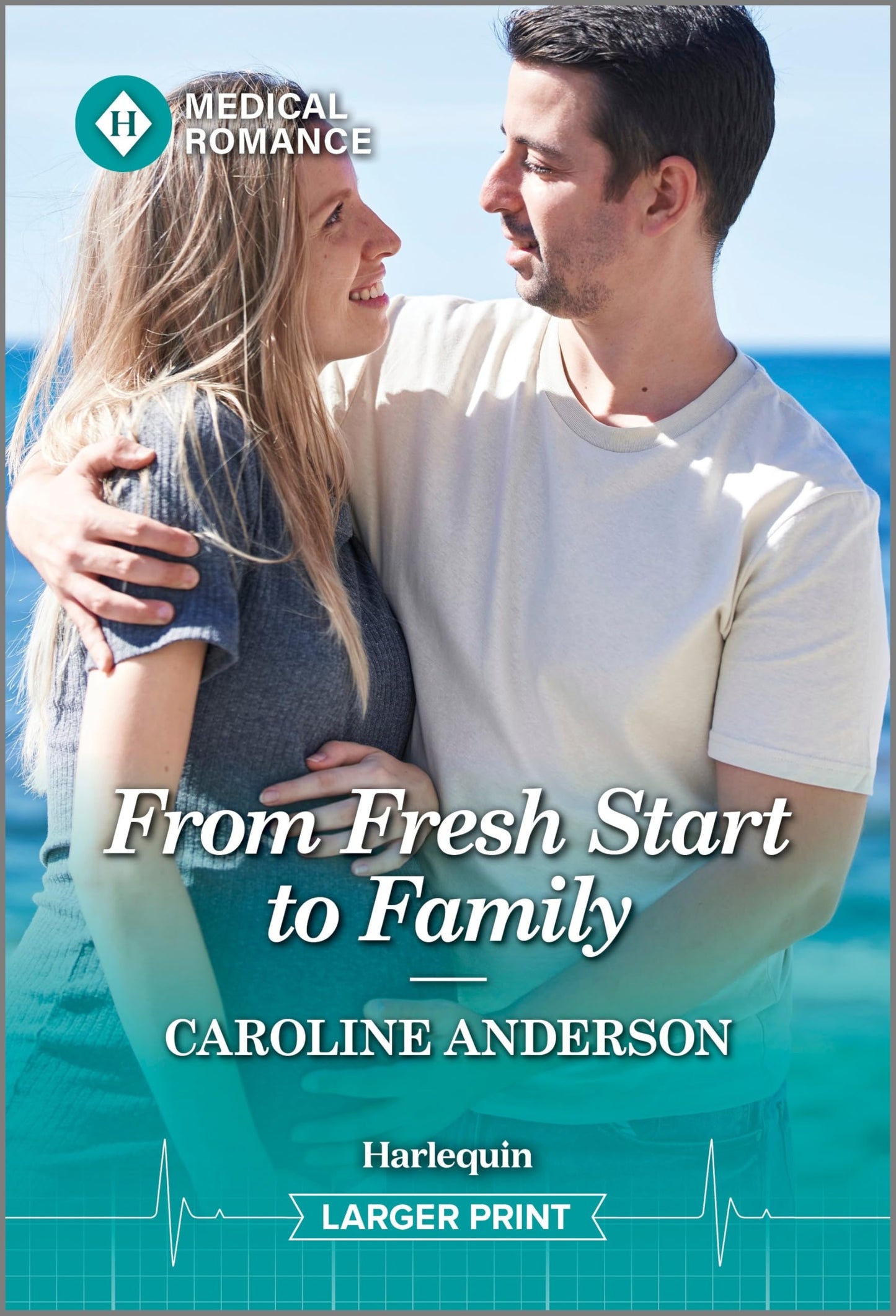 From Fresh Start to Family: An Accidental Pregnancy Medical Romance
