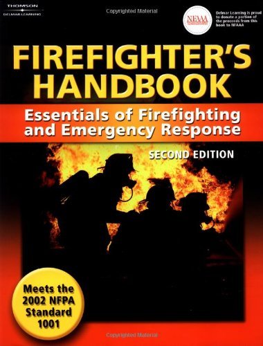 Firefighter's Handbook: Essentials of Firefighting and Emergency Response, Second Edition