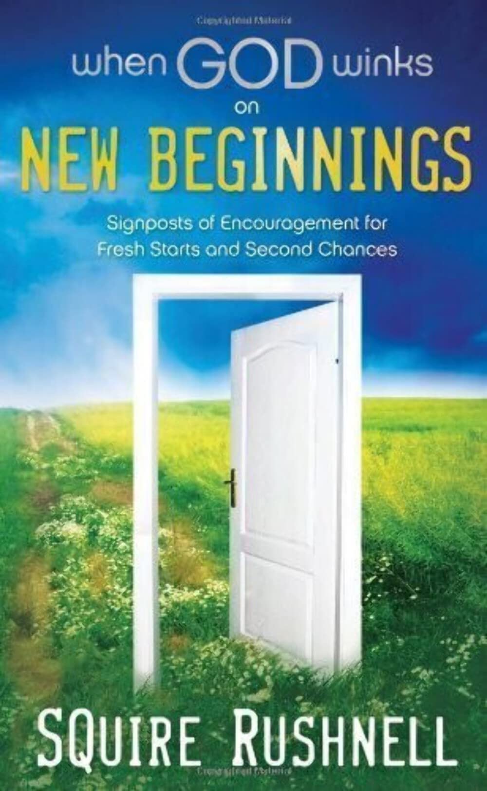 When God Winks on New Beginnings: Signposts of Encouragement for Fresh Starts and Second Chances