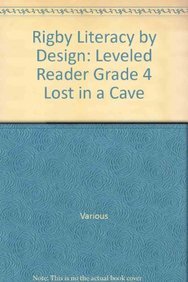 Lost in a Cave (Rigby Literacy by Design Readers, Grade 4)