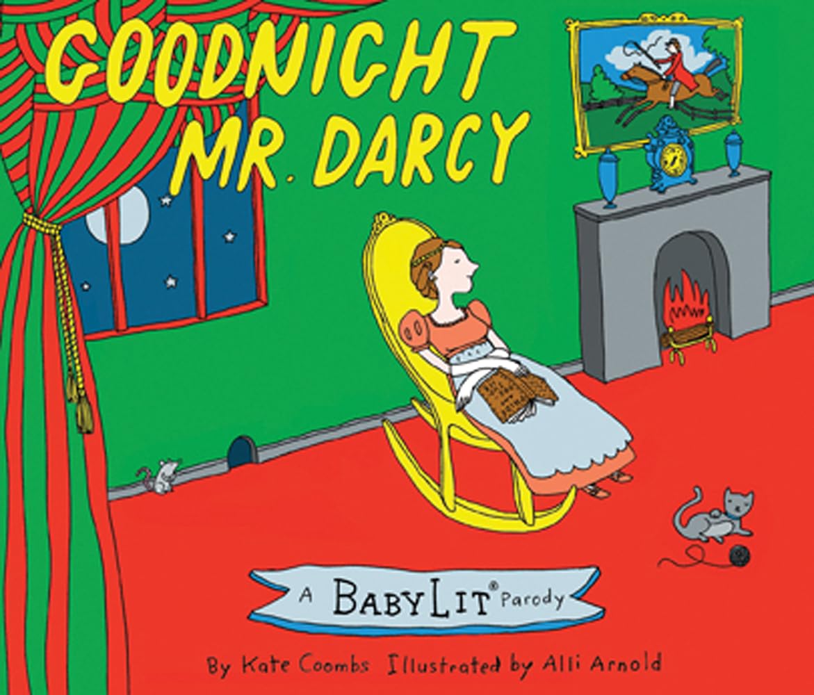 Goodnight Mr. Darcy (A Babylit Parody)
