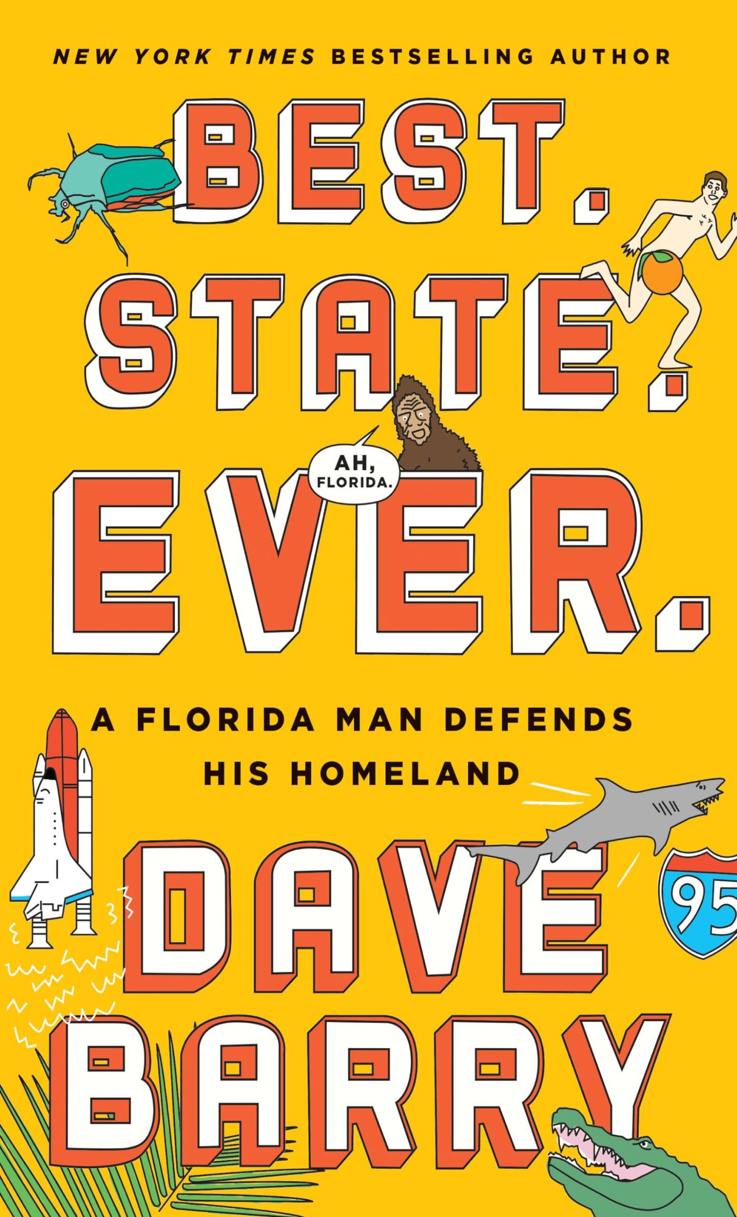 Best. State. Ever.: A Florida Man Defends His Homeland