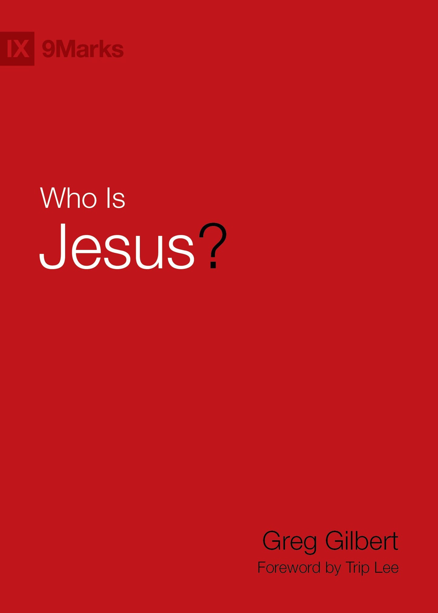 Who Is Jesus? (9Marks) - 2380