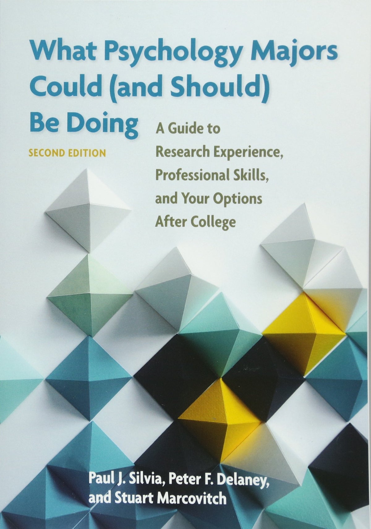 What Psychology Majors Could (and Should) Be Doing: A Guide to Research Experience, Professional Skills, and Your Options After College