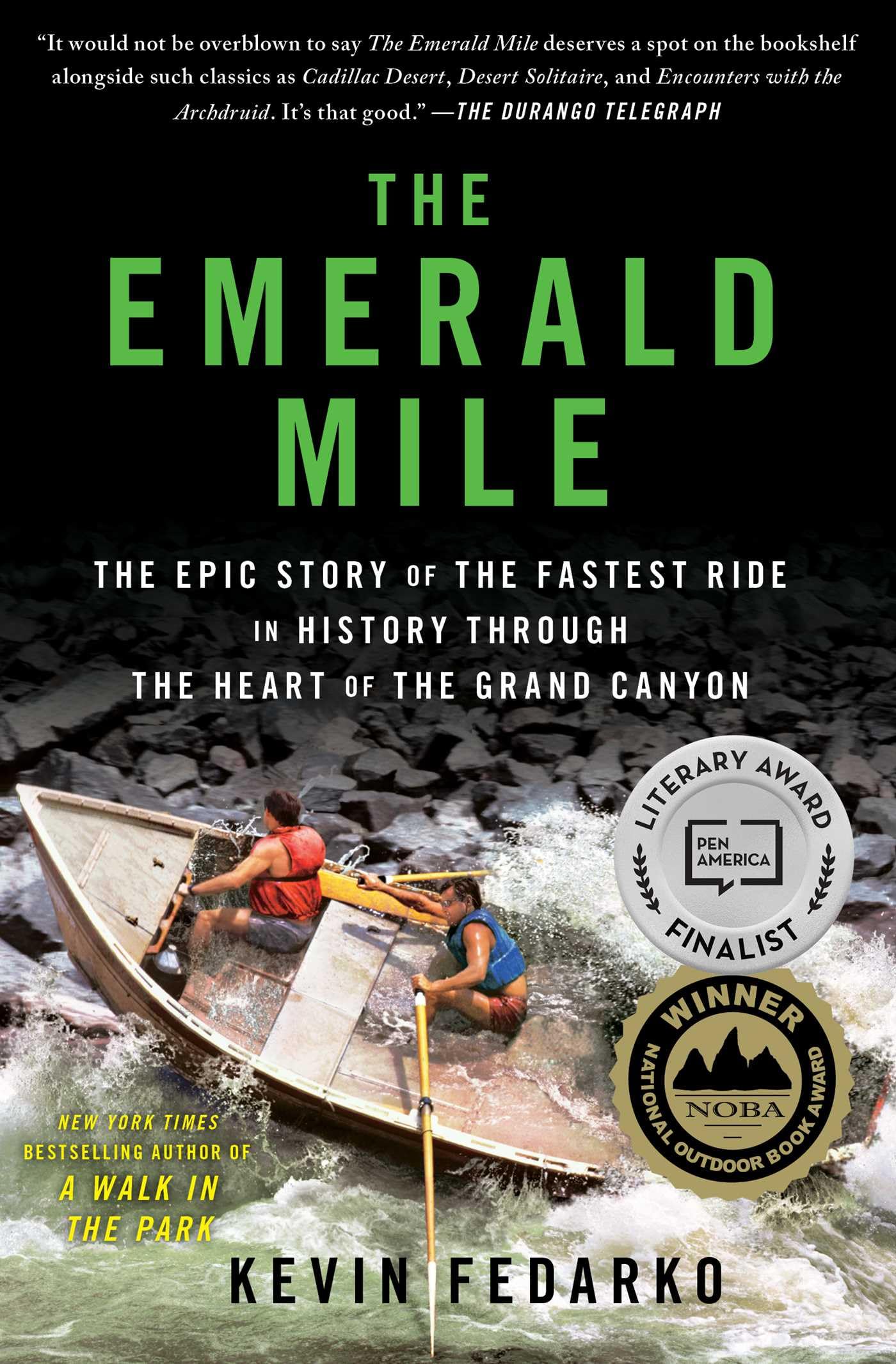 The Emerald Mile: The Epic Story of the Fastest Ride in History Through the Heart of the Grand Canyon