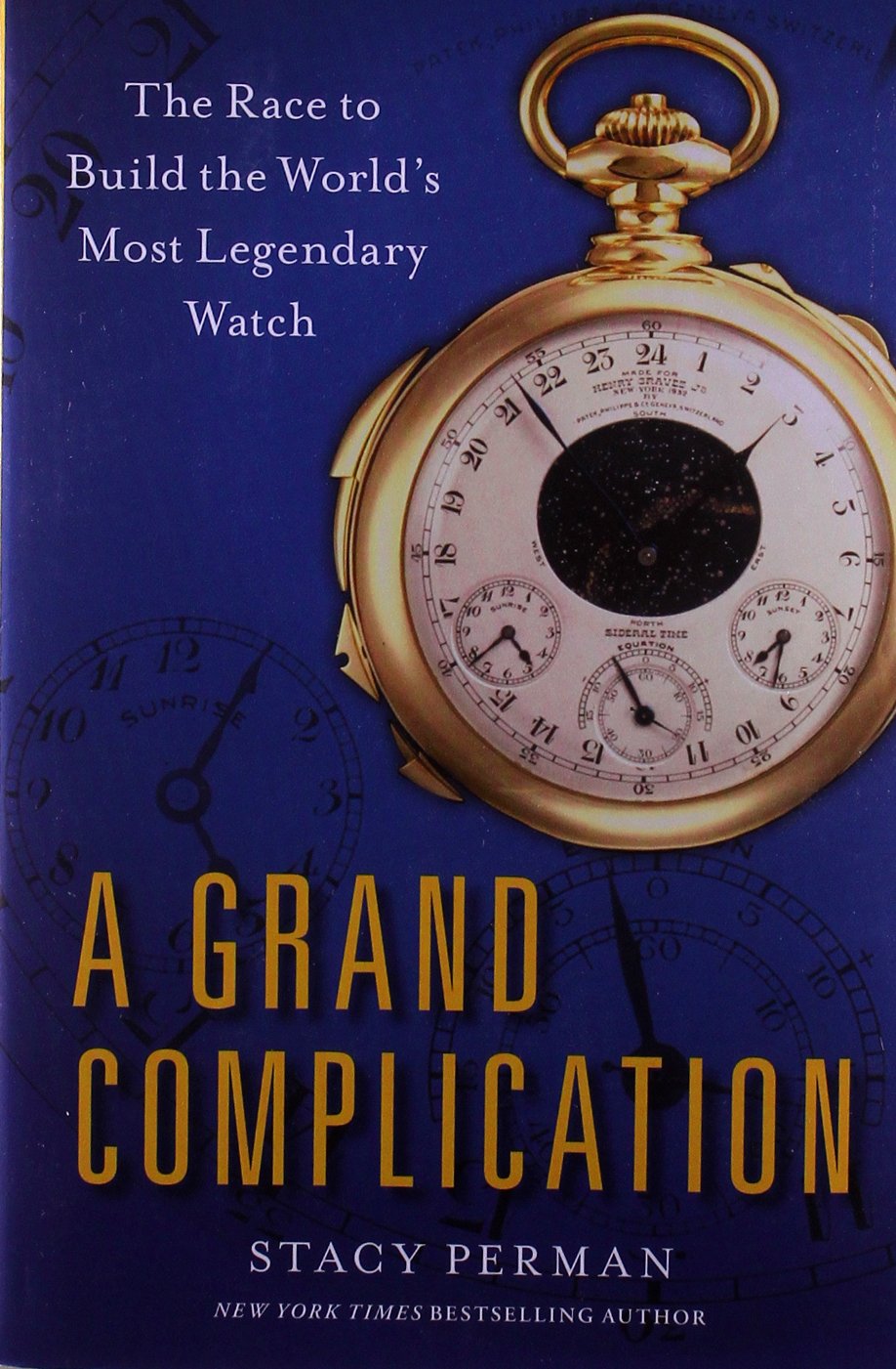 A Grand Complication: The Race to Build the World's Most Legendary Watch - 8685