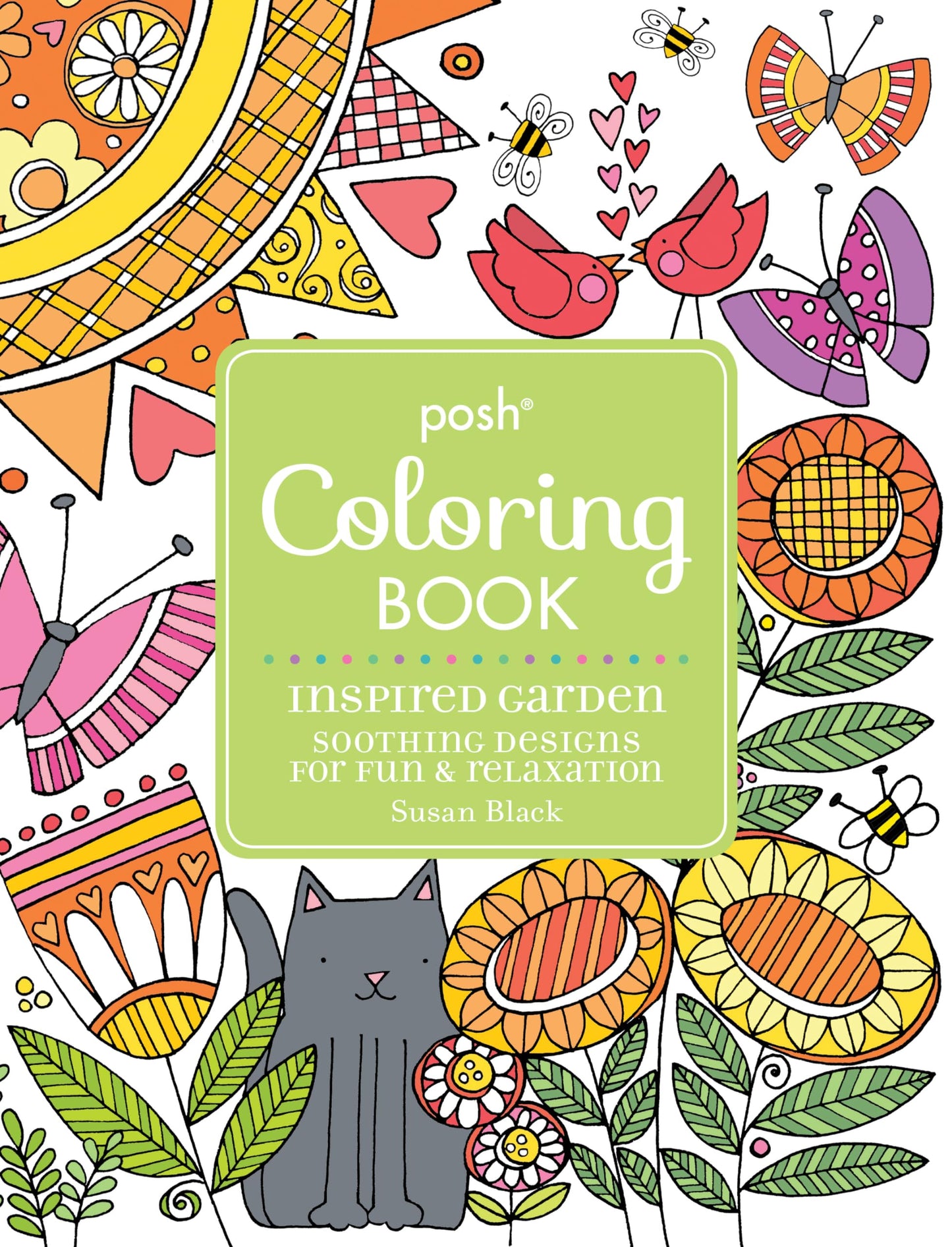 Posh Adult Coloring Book Inspired Garden: Soothing Designs for Fun & Relaxation (Volume 17) (Posh Coloring Books)