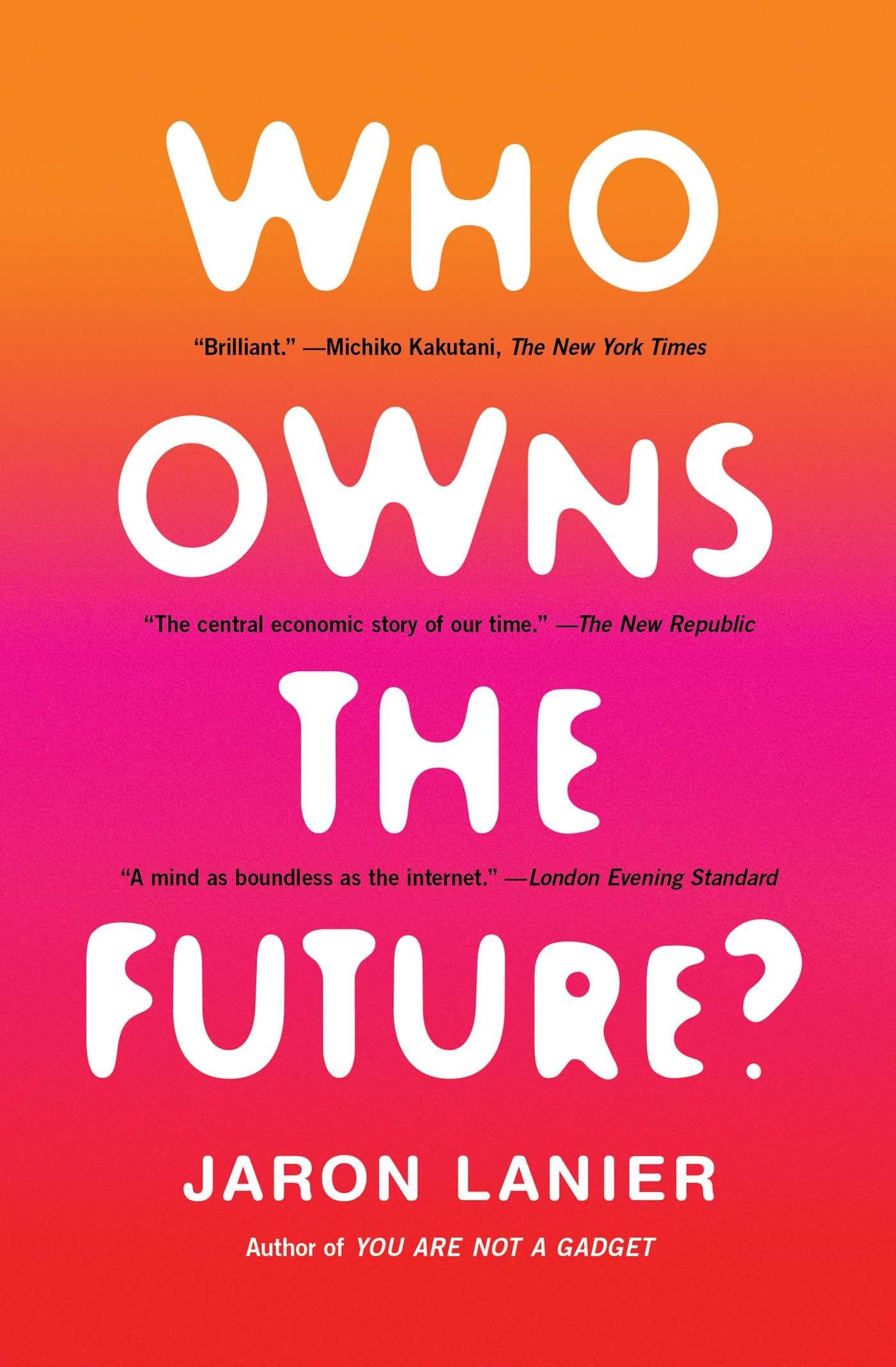 Who Owns the Future? - 6363