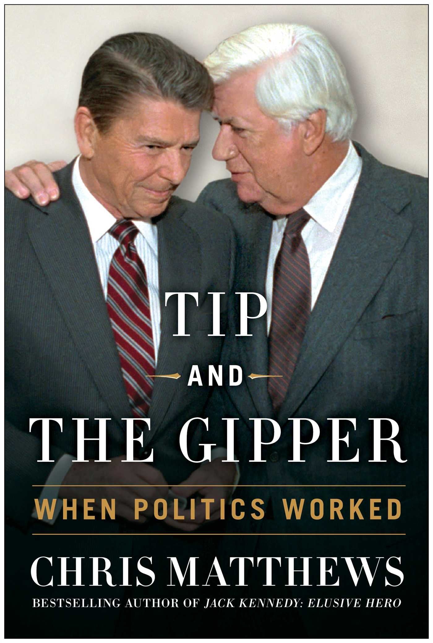 Tip and the Gipper: When Politics Worked - 6812