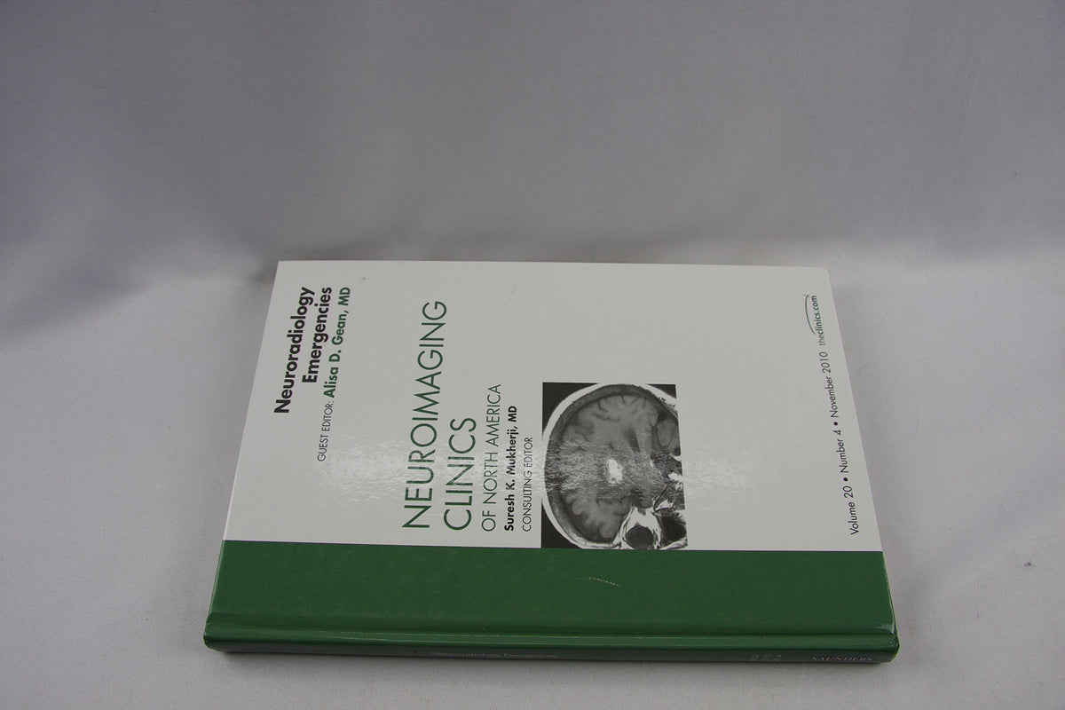 Neuroradiology Emergencies, An Issue of Neuroimaging Clinics (Volume 20-4) (The Clinics: Radiology, Volume 20-4)