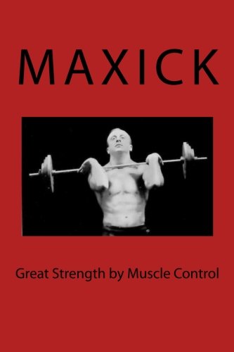 Great Strength by Muscle Control