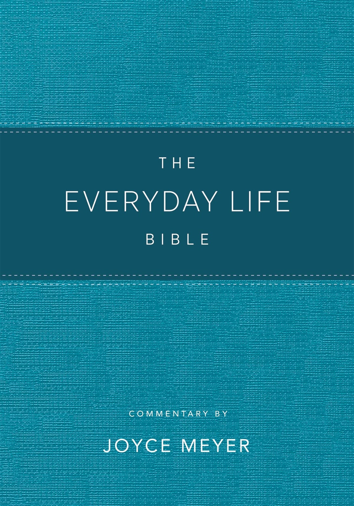The Everyday Life Bible Teal LeatherLuxe®: The Power of God's Word for Everyday Living