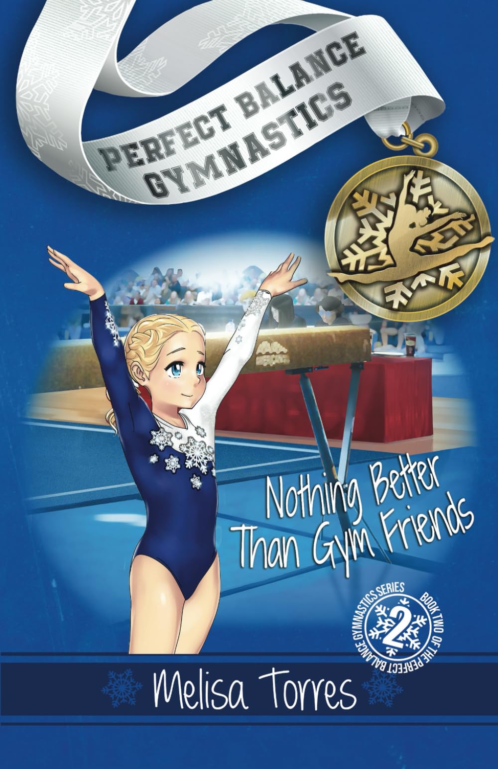 Nothing Better Than Gym Friends (Perfect Balance Gymnastics Series Book 2) - 2249