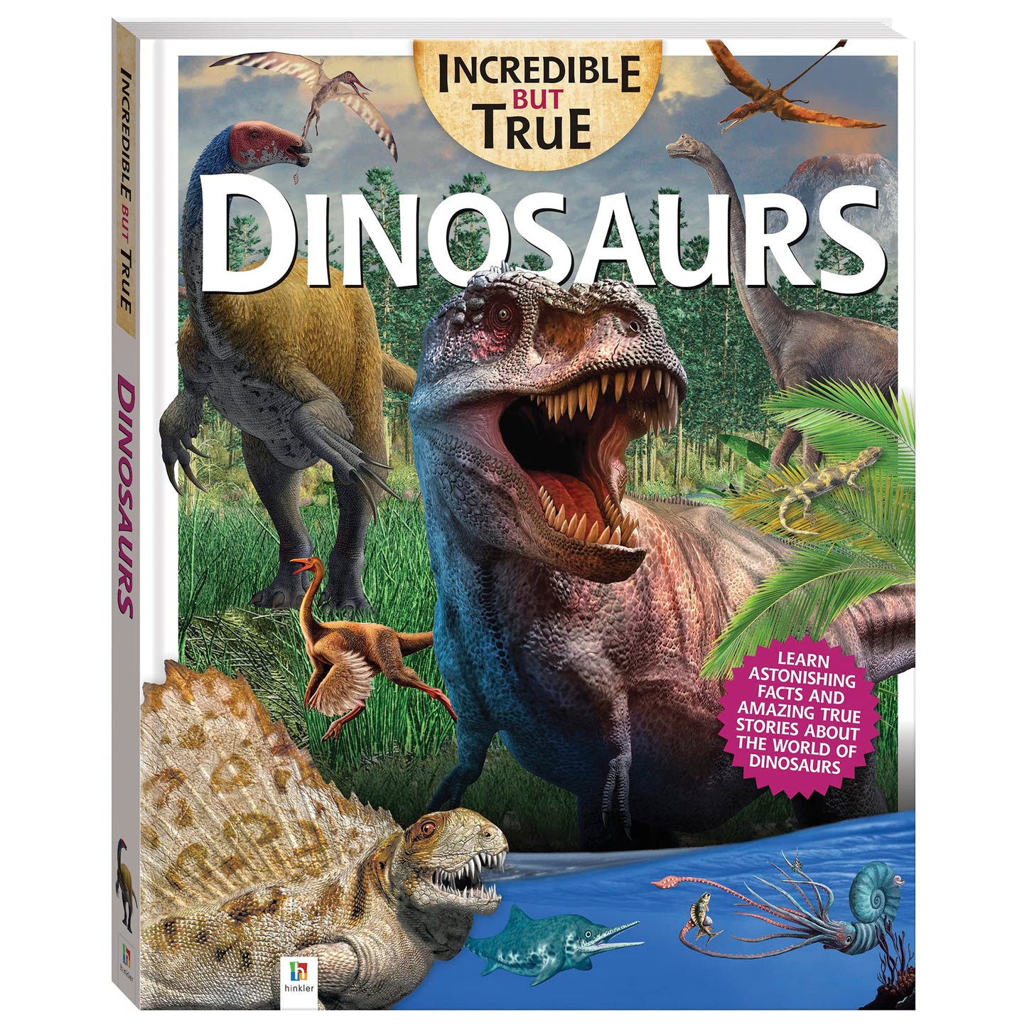 Incredible But True: Dinosaurs - Kids Hardcover Book, Learn About Jurassic Period, STEM for Kids Aged 7-12, Color Illustrated Non-Fiction Books, Learning & Education - 9831