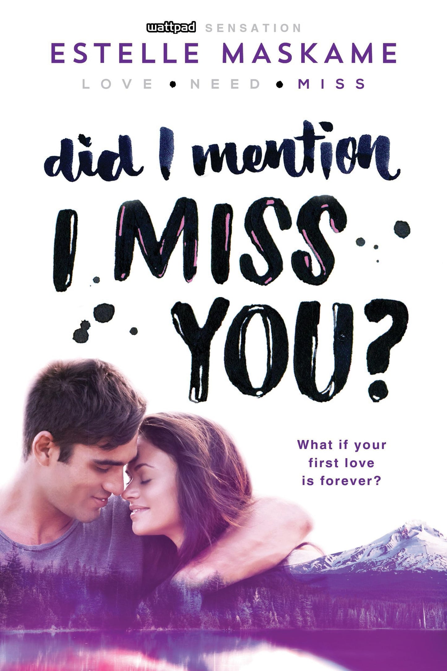 Did I Mention I Miss You?: The Bittersweet Finale to a Hit YA Romance Series (Did I Mention I Love You (DIMILY), 3)