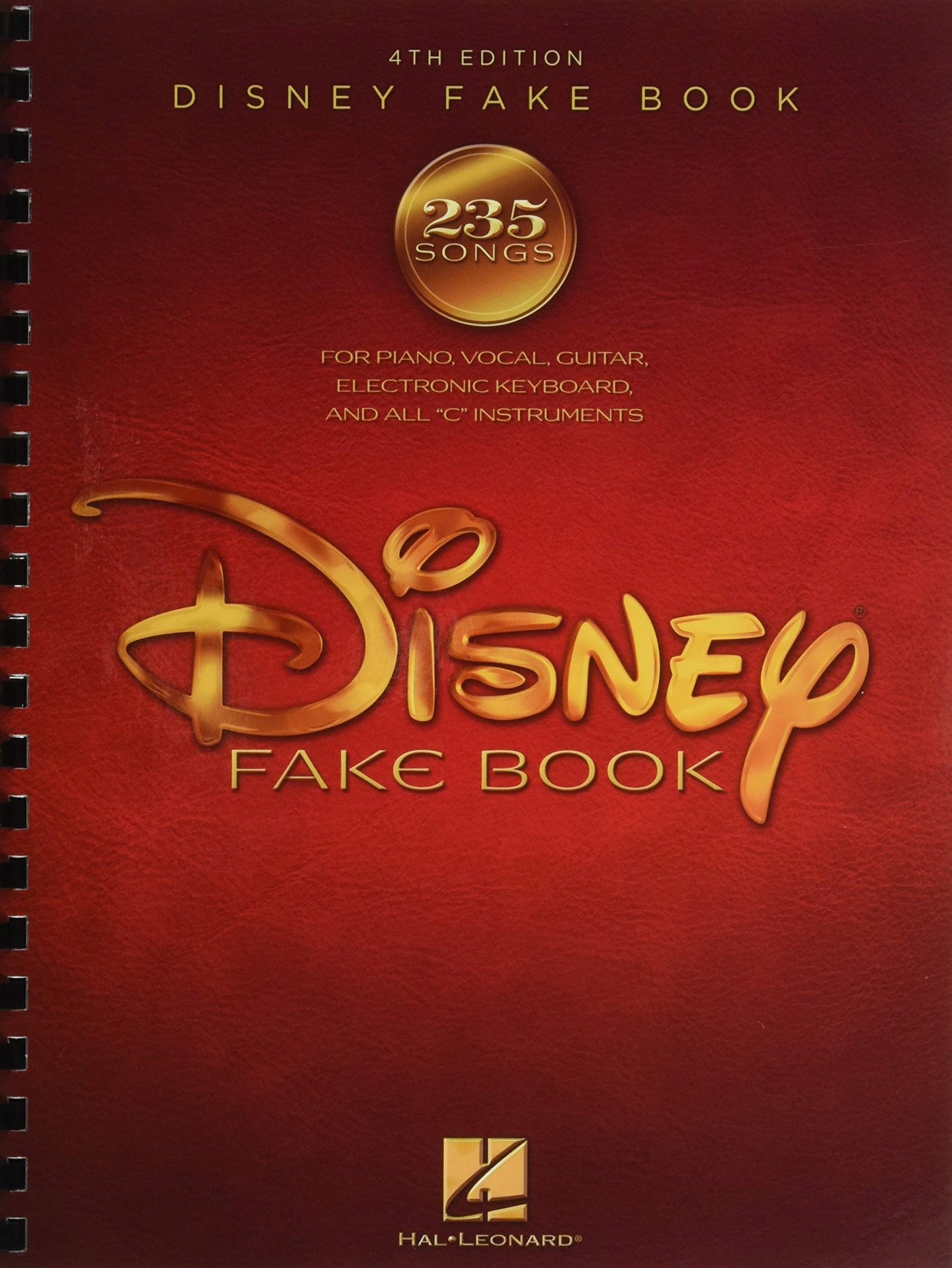 The Disney Fake Book – 4th Edition | Piano, Vocal, Guitar Sheet Music | 240 Classic Disney Songs from Movies and Theme Parks | Melody, Lyrics and Chords for All Skill Levels