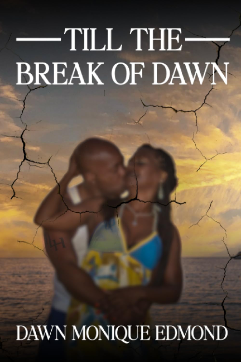 Till The Break of Dawn