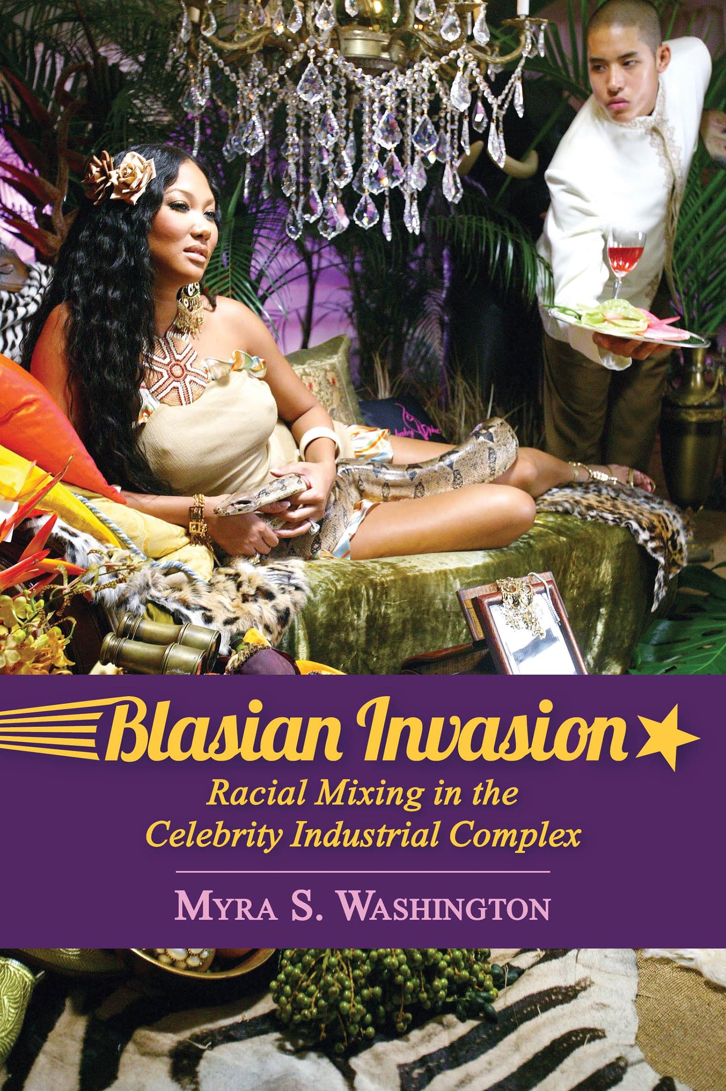 Blasian Invasion: Racial Mixing in the Celebrity Industrial Complex (Race, Rhetoric, and Media Series) - 866