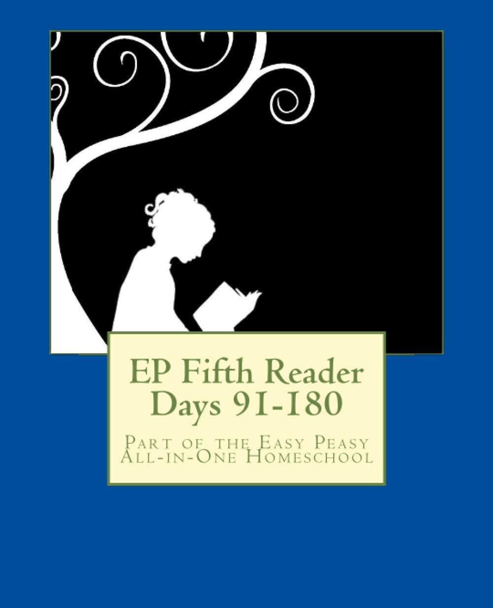 EP Fifth Reader Days 91-180: Part of the Easy Peasy All-in-One Homeschool