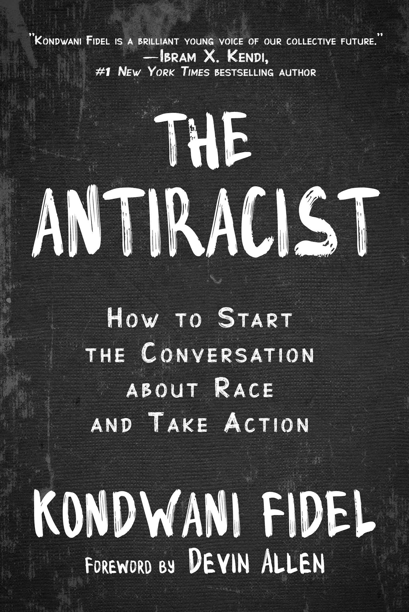 Antiracist: How to Start the Conversation about Race and Take Action - 2026