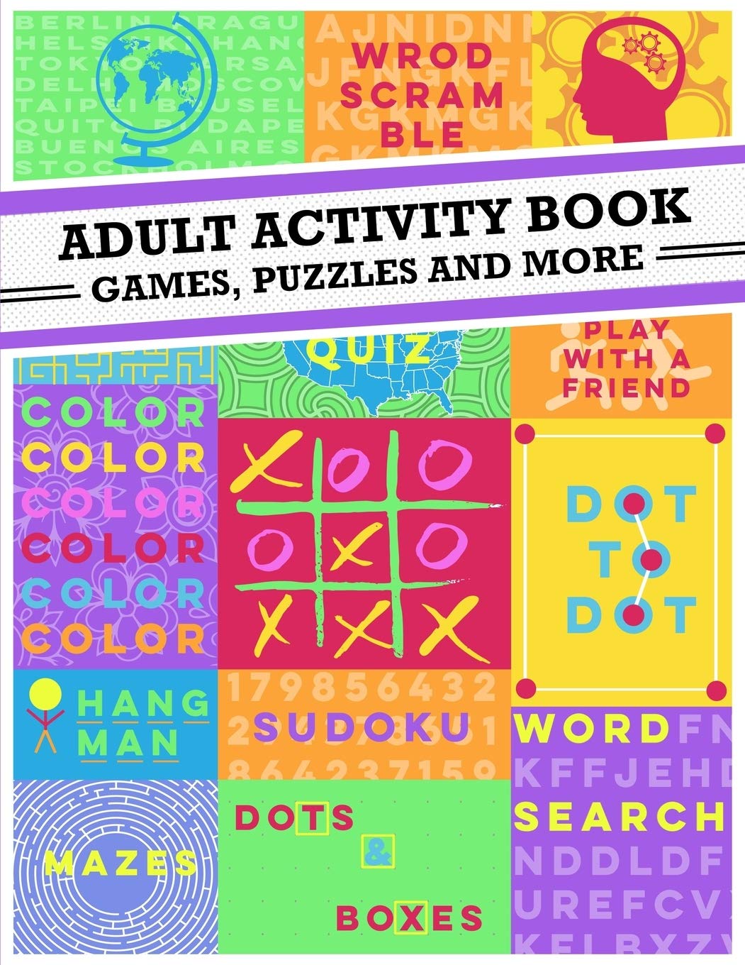 Adult Activity Book: An Adult Activity Book Featuring Coloring, Sudoku, Word Search And Dot-To-Dot - 8197