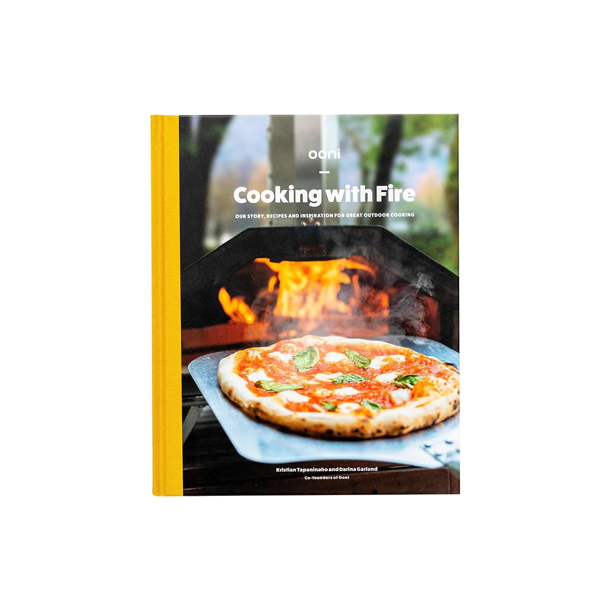 Ooni: Cooking with Fire cookbook - 51 Recipes from the Founders of Ooni Pizza Ovens, Outdoor Cooking & Grilling, Backyard BBQ and Pizza Recipes