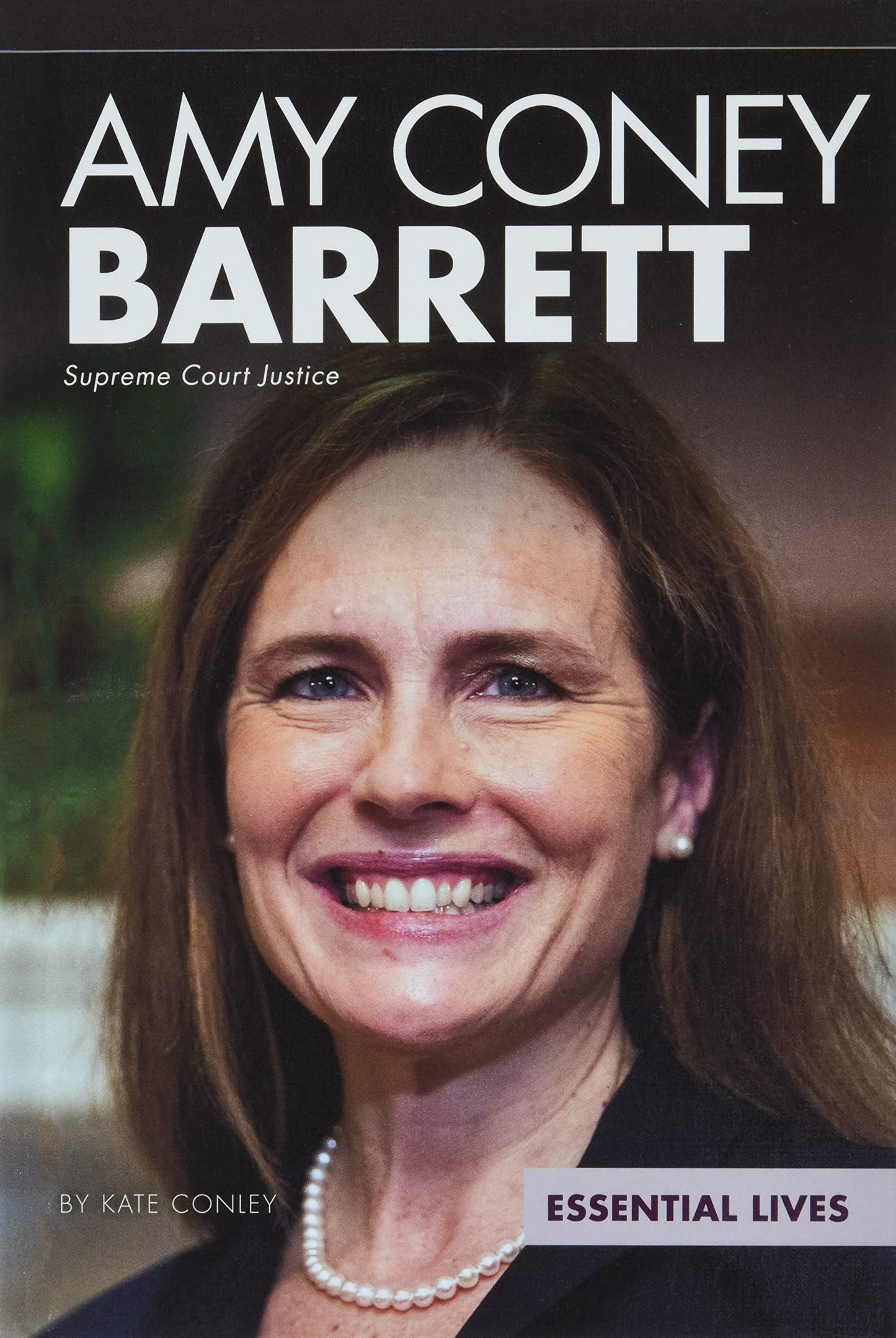 Amy Coney Barrett: Supreme Court Justice: Supreme Court Justice (Essential Lives) - 6127