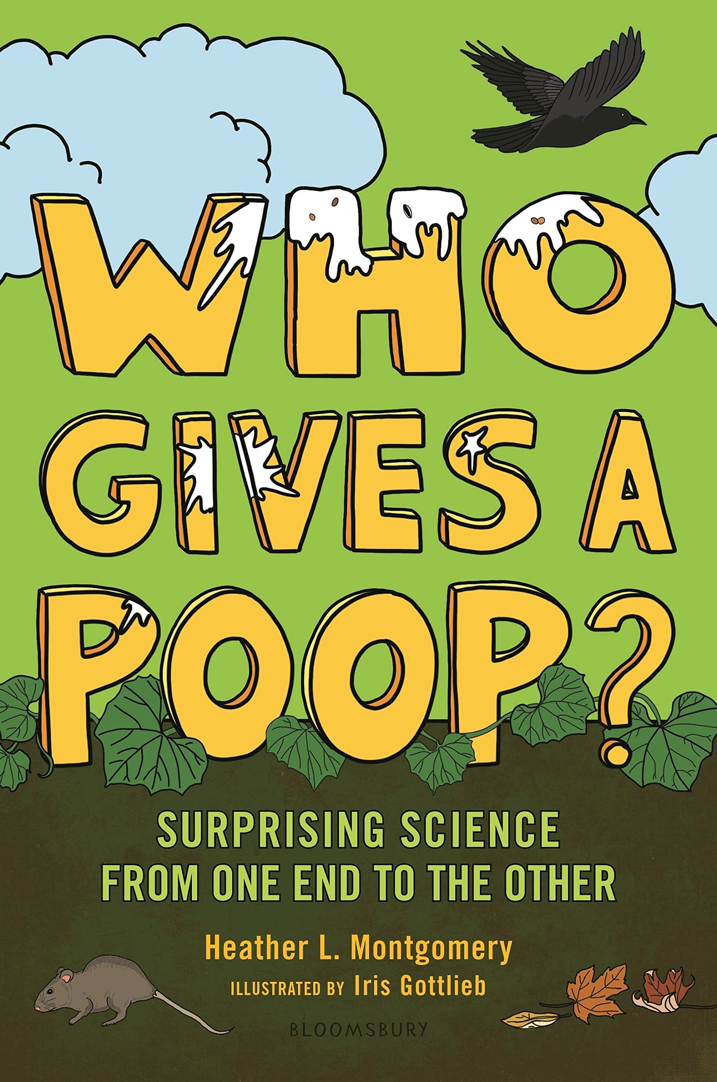 Who Gives a Poop?: Surprising Science from One End to the Other - 7038