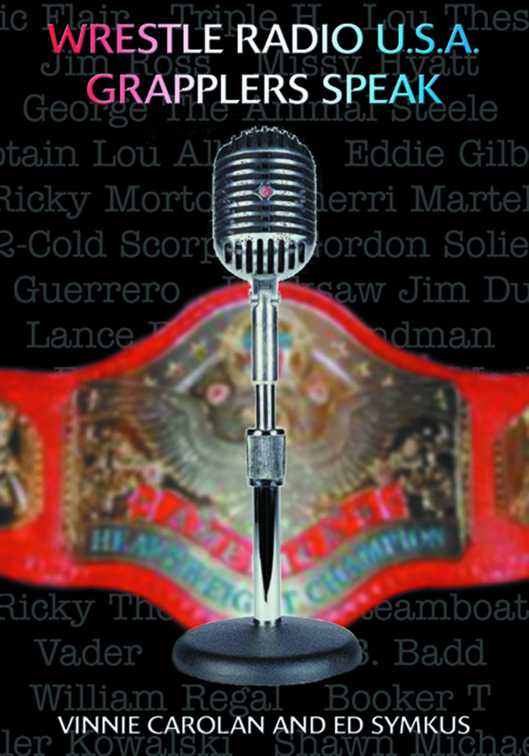 Wrestle Radio U.S.A.: Grapplers Speak
