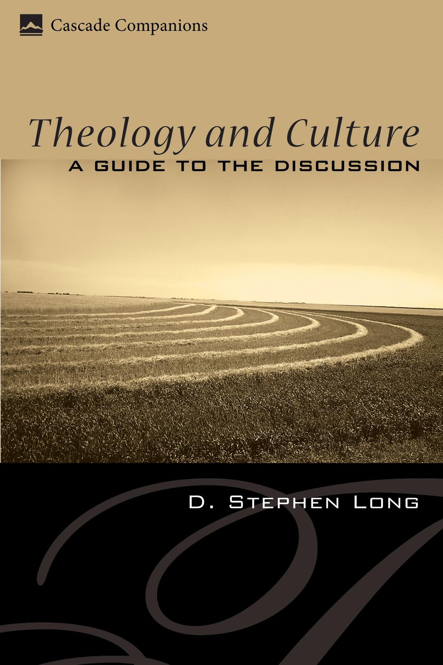 Theology and Culture: A Guide to the Discussion (Cascade Companions) - 4291