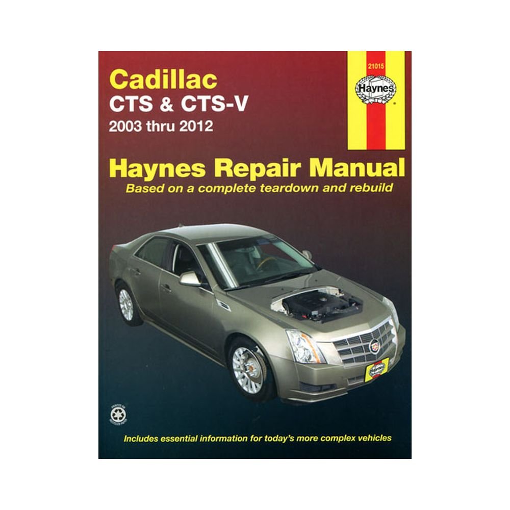 Cadillac CTS & CTS-V: 2003 - 2012 (Haynes Repair Manual)
