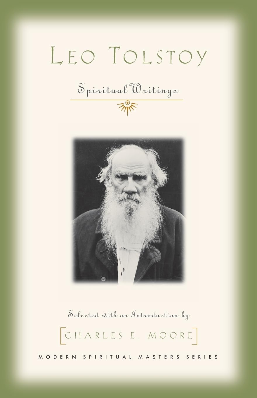 Leo Tolstoy: Spiritual Writings (Modern Spiritual Masters)