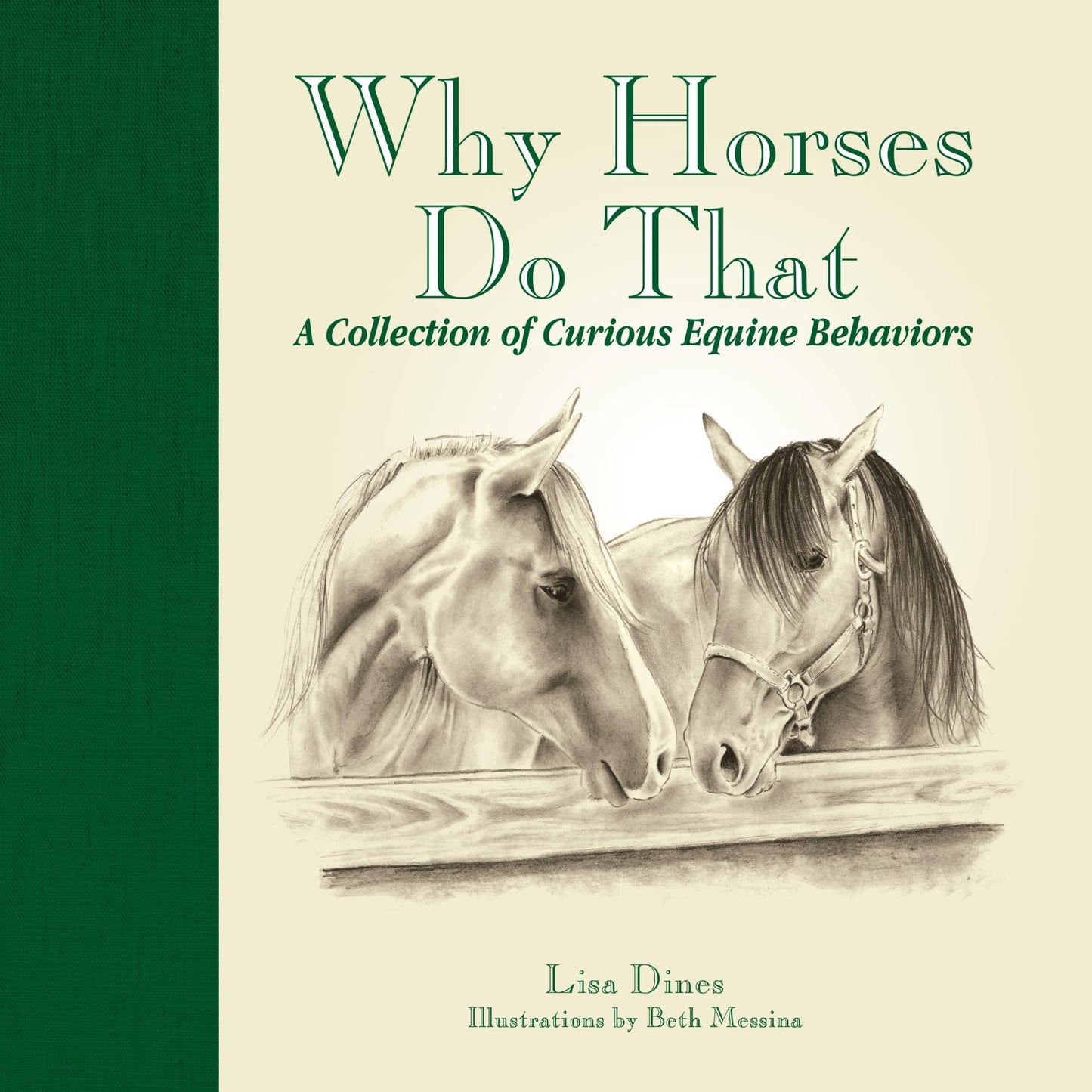 Why Horses Do That: A Collection of Curious Equine Behaviors