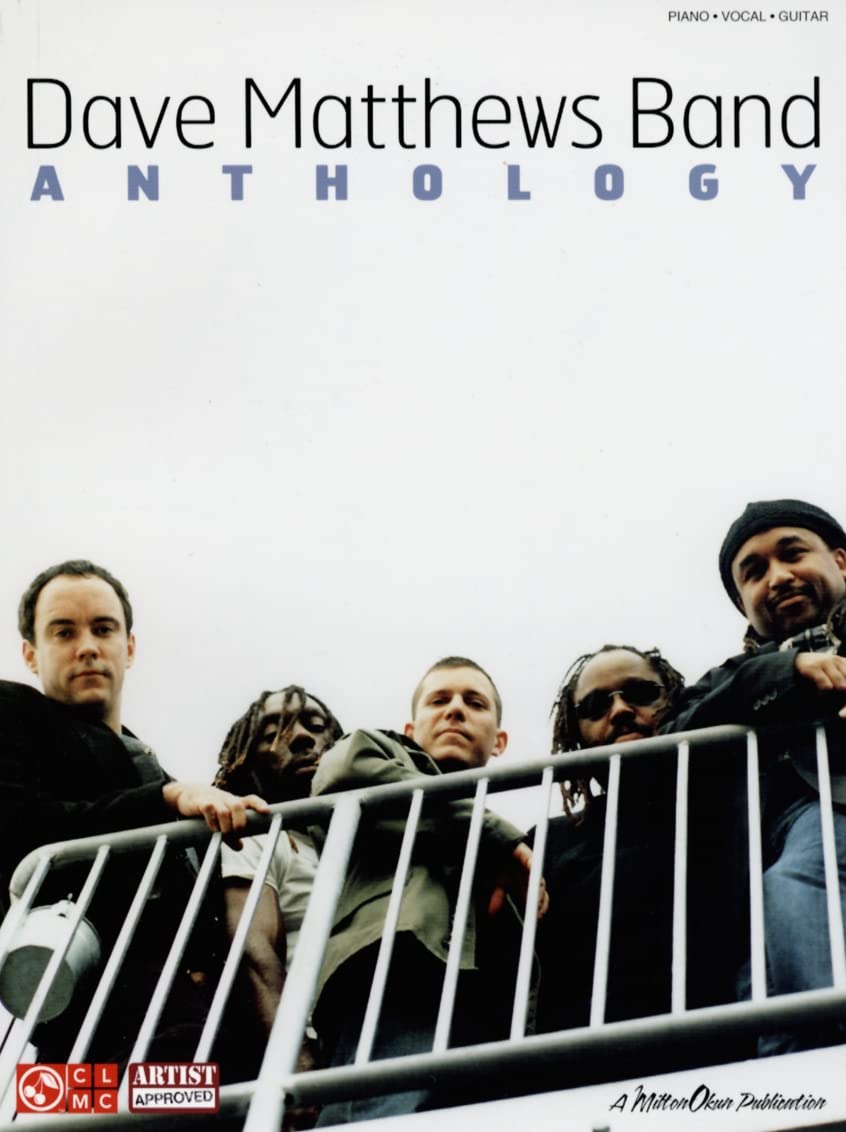 Dave Matthews Band - Anthology | Piano Vocal Guitar Songbook for Pop Rock Fans | Sheet Music Collection with 30+ Iconic Hits | Artist Songbook for Practice and Performance | Piano Music Book