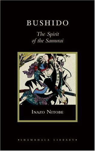Bushido: The Spirit of the Samurai (Shambhala Library)
