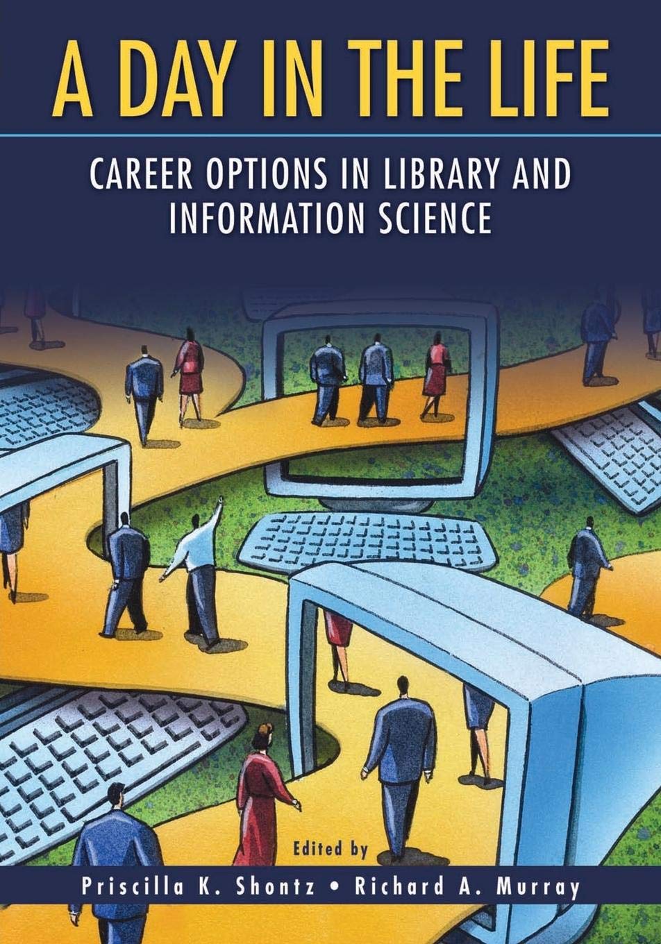 A Day in the Life: Career Options in Library and Information Science - 8485
