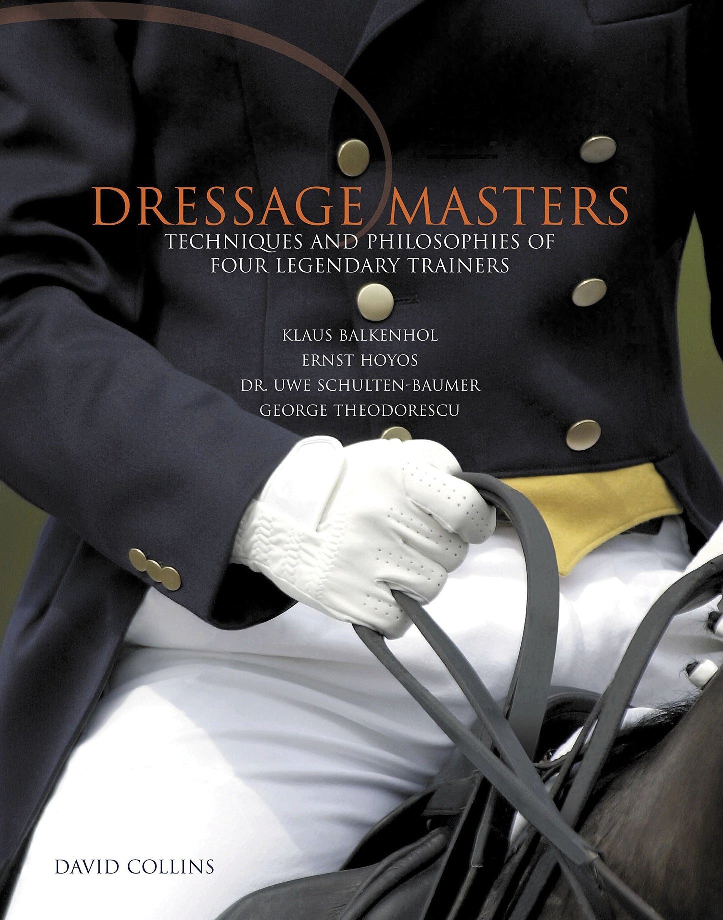 Dressage Masters: Techniques And Philosophies Of Four Legendary Trainers - 3736