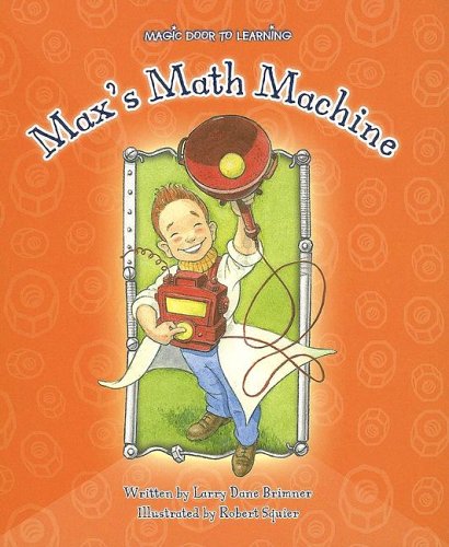 Max's Math Machine (Magic Door to Reading, 1246)