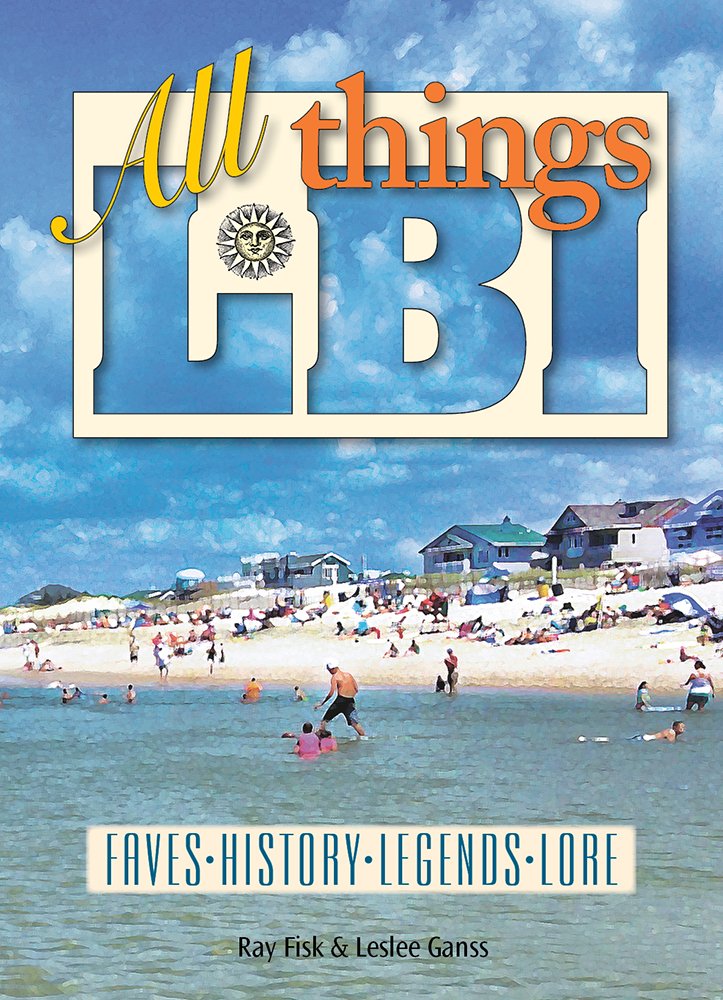 All Things LBI: Faves - History - Legends - Lore