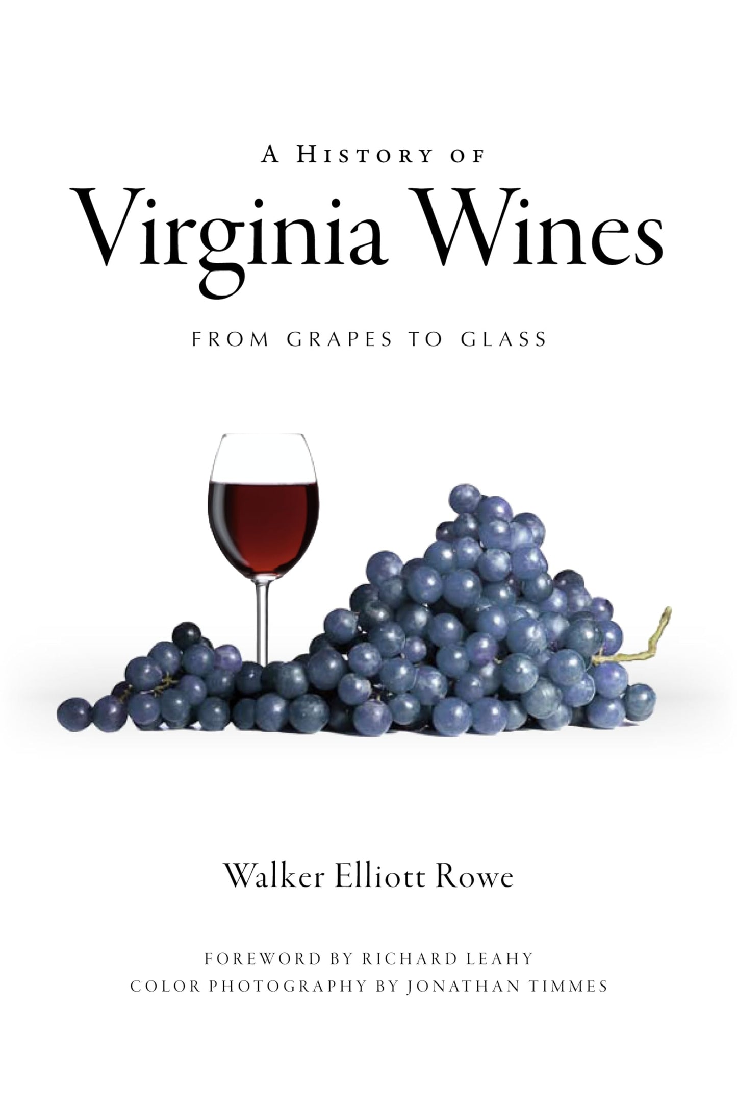 History of Virginia Wines, A: From Grapes to Glass (American Palate)