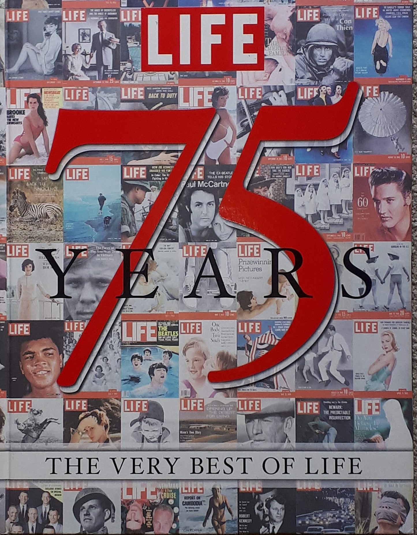 LIFE 75 Years: The Very Best of LIFE