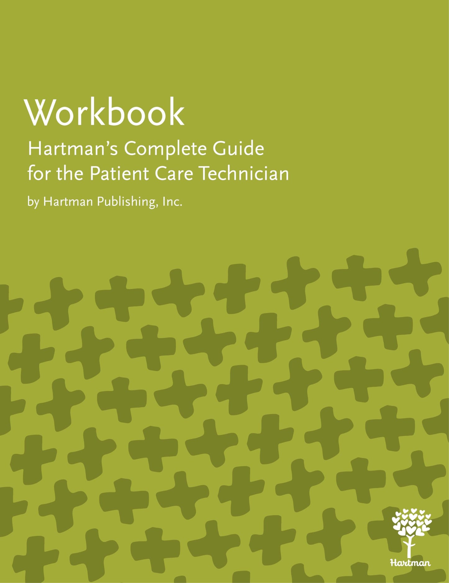 Workbook for Hartman's Complete Guide for the Patient Care Technician