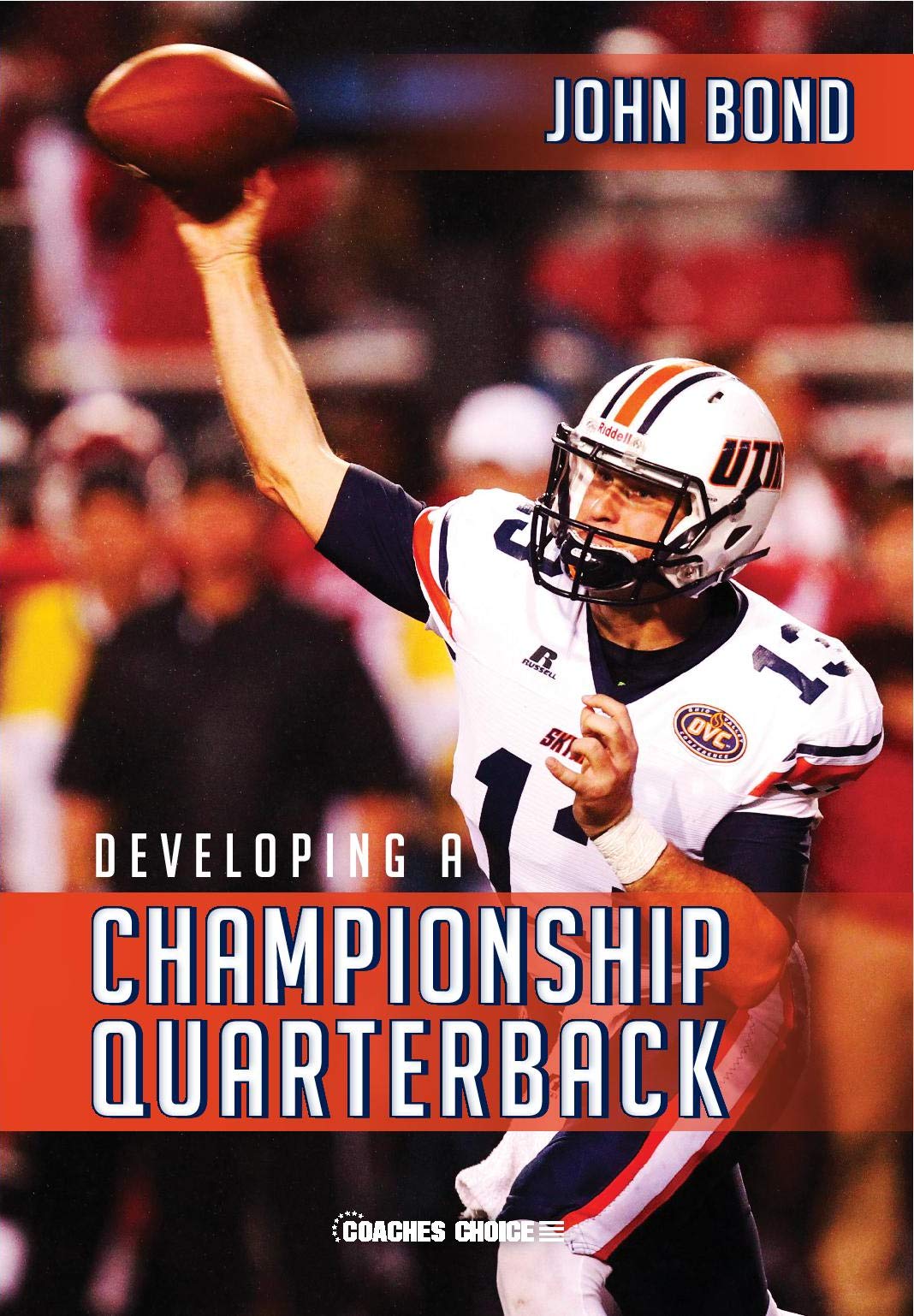 Developing a Championship Quarterback