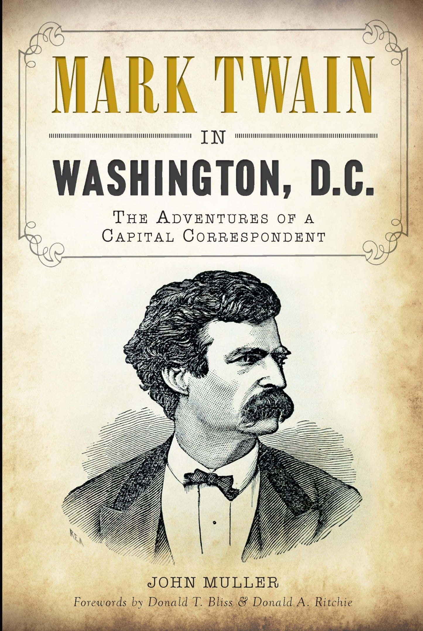 Mark Twain in Washington, D.C: The Adventures of a Capital Correspondent - 3907
