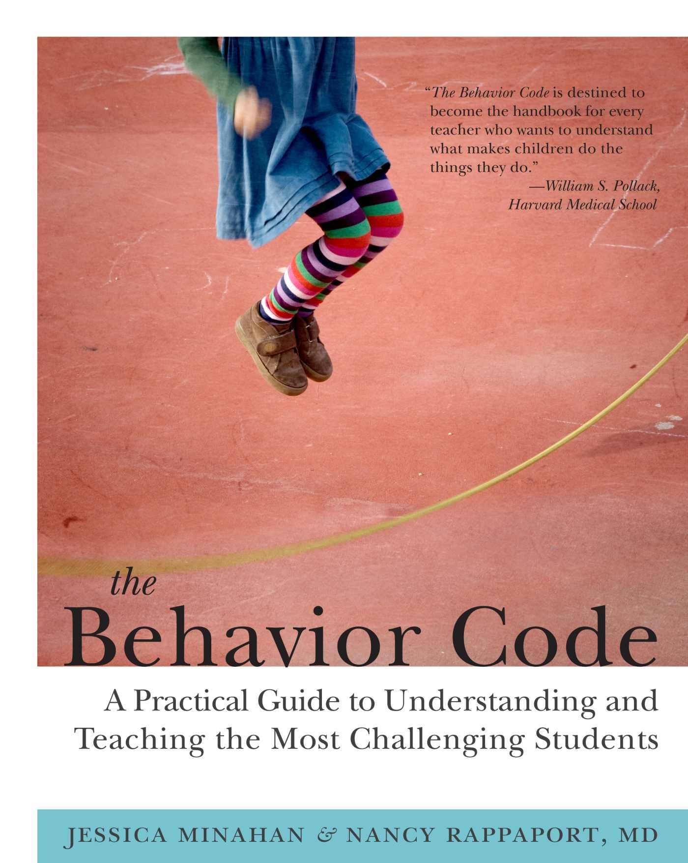 The Behavior Code: A Practical Guide to Understanding and Teaching the Most Challenging Students (Classroom Management Strategies)