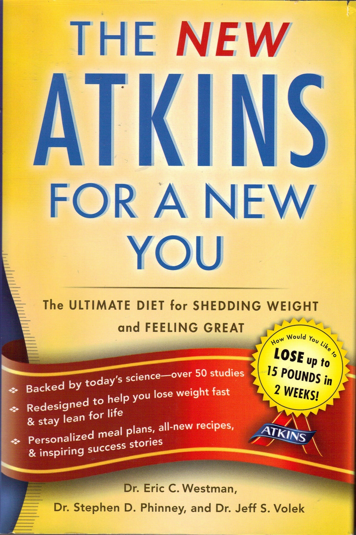 New Atkins for a New You (The Ultimate Diet for Shedding Weight and Feeling Great) by Westman, Eric (2010) Hardcover
