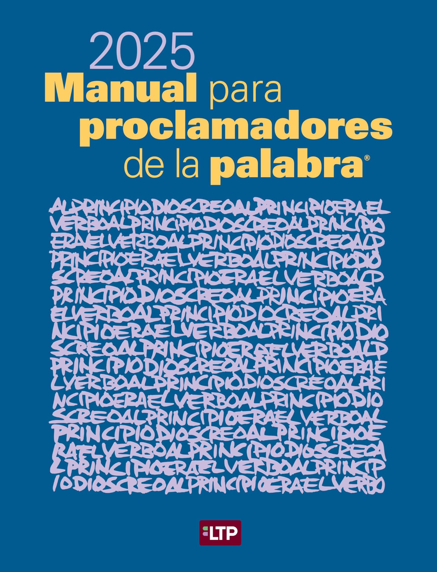 Manual para proclamadores de la palabra® 2025 (Spanish Edition)