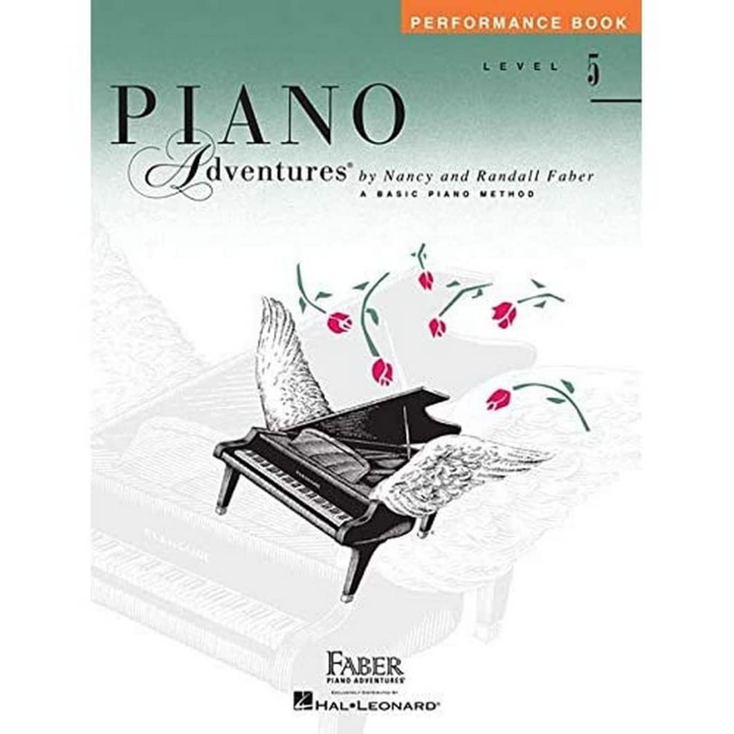 Piano Adventures: Performance Book – Level 5 | Intermediate Piano Sheet Music for Solo Practice | Faber Piano Songbook with Classical and Contemporary Pieces for Technique and Musical Expression